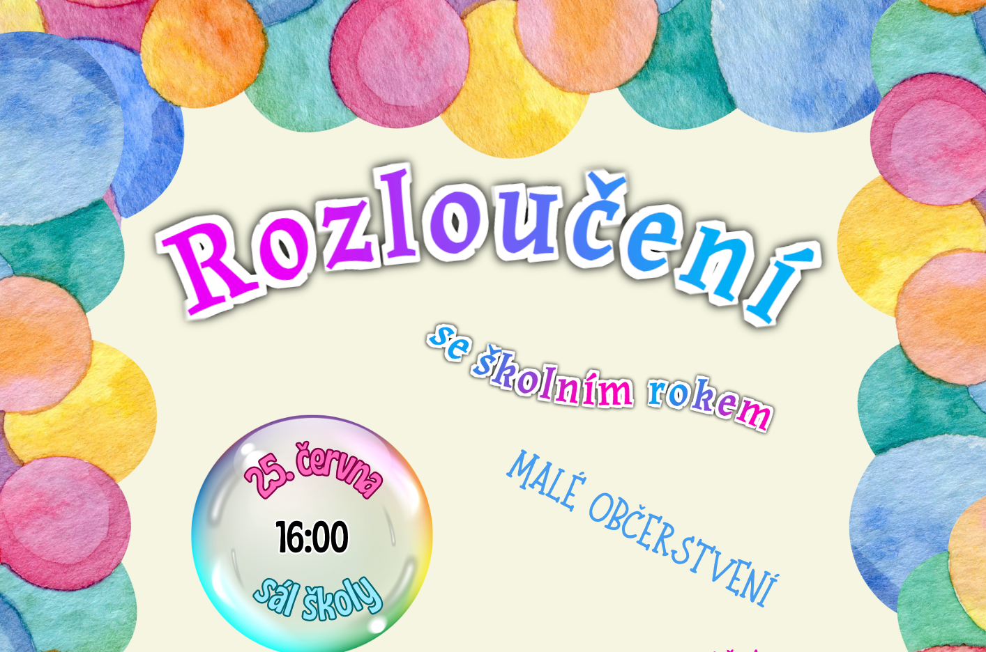 ROZLOUČENÍ SE ŠKOLNÍM ROKEM - POZVÁNKA